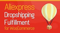 ALD Aliexpress Dropshipping for WooCommerce - #1 popular