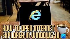 How to open Internet Explorer in Windows 10