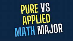 Pure vs Applied Math Major