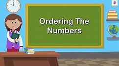 Ordering The Numbers | Mathematics Grade 5 | Periwinkle