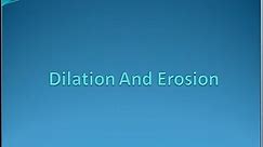 Morphology (Dilation and erosion)