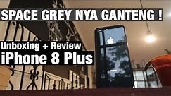 Unboxing & First Impression iPhone 8 Plus SPACE GRAY - Indonesia