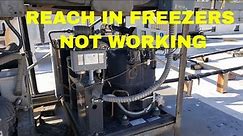REACH IN FREEZER NOT WORKING