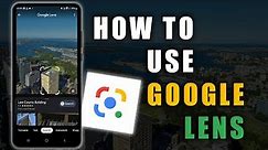 How to Use Google Lens on Android - Complete Google Lens Tutorial