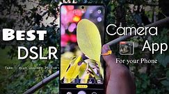 Best DSLR Camera App for your Phone 📱 . Take - High Quality Photos . Batter Then GCAM 🚫 DSLR ✅