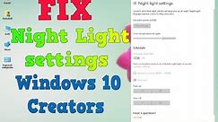 How to fix 'Night light' on the Windows 10 Creators Update