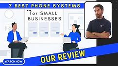 Top 7 Phone Systems for Small Business in 2024 [Reviewed & Compared]