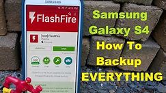 Samsung Galaxy S4 How To Backup EVERYTHING