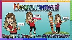 Measurement Lesson #3- Measuring Lengths in Inches, Feet, and Yards