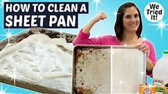 Here's the Easiest Way to Clean a Sheet Pan without Harmful Chemicals | Kitchen Hacks