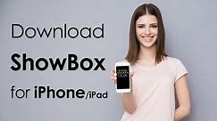How to Install Showbox for iPhone without Jailbreak Easily?