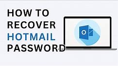 How to Recover Hotmail Account Password