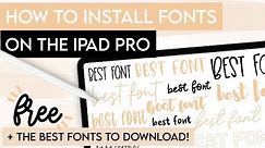 How to Install Fonts on the iPad Pro + BEST free fonts! 🎉