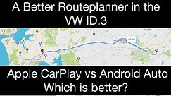 A Better Routeplanner on Apple CarPlay and Android Auto. Which is better?