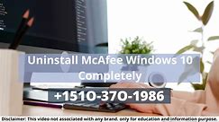 Uninstall McAfee Windows 10 I51O-37O-I986 Call Now