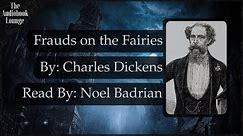 Frauds On The Fairies, Dark Gothic Story by Charles Dickens