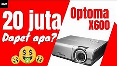 UNBOXING Proyektor 20jt - Optoma x600