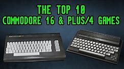 Top 10 Commodore 16 and Plus/4 Games