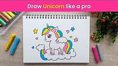 Draw Unicorn Like Pro | How To Draw A Cute Unicorn | Unicorn Drawing for Kids | Easy step by step