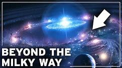Beyond the Milky Way: Journey to the Mysterious Edge of our Galaxy | Space Documentary