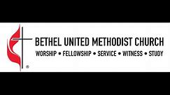 Bethel UMC Worship 4/28/2024