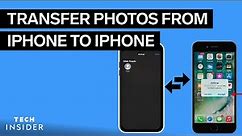 How To Transfer Photos From iPhone To iPhone