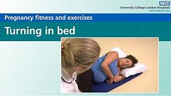 Pregnancy fitness and exercises | Turning in bed