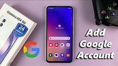 How To Add Google Account On Samsung Galaxy A54 5G