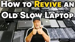 How to Revive an Old Slow Laptop
