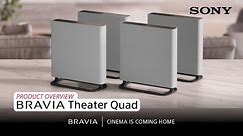 Sony | BRAVIA Theater Quad – Product Overview