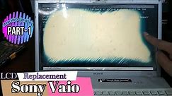 Sony Vaio LCD Replacement