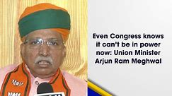 Even Congress knows it can’t be in power now: Union Minister Arjun Ram Meghwal