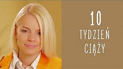 10 tydzień ciąży