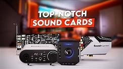 5 Top-notch Sound Cards In 2024!