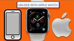 Unlock Your iPhone/iPad/Mac With Your Apple Watch