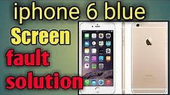 Iphone6 apple blue screen fault solution
