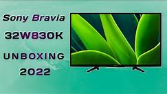 Sony Bravia 32W830K || UNBOXING || 2022 MODEL || GOOGLE TV ||