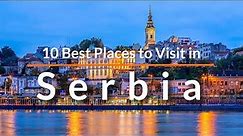 10 Best Places to Visit in Serbia | Travel Video | SKY Travel