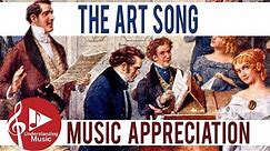 Music Appreciation - The Art Song