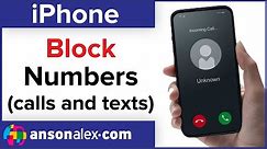 iPhone - How to Block a Number from Calling or Texting