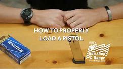 How to Properly Load a 9MM Pistol - Bill's Gun Shop & Range