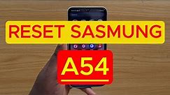 How to Reset Samsung A54
