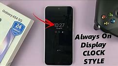 How To Change Always ON Display Clock Style On Samsung Galaxy A54 5G