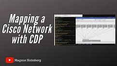Mapping out a Cisco network with CDP - Full video
