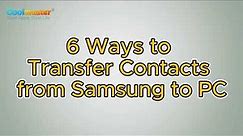 How to Transfer Contacts from Samsung to PC [6 Useful Ways]