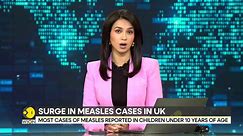 UK Measles Outbreak: Most cases reported in children under 10 years of age