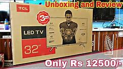 TCL 32 inch LED TV || model 32G300 || Unboxing and Review ||