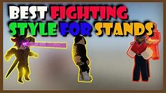 Your bizarre adventure (YBA) Best fighting style for Stands