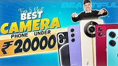 Top 5 Best Camera Smartphone Under 20000 in December 2023 | Best Mid-Range Camera Phone Under 20000