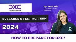 How to Prepare for DXC On-Campus? | DXC Technology Syllabus and Test Pattern 2024